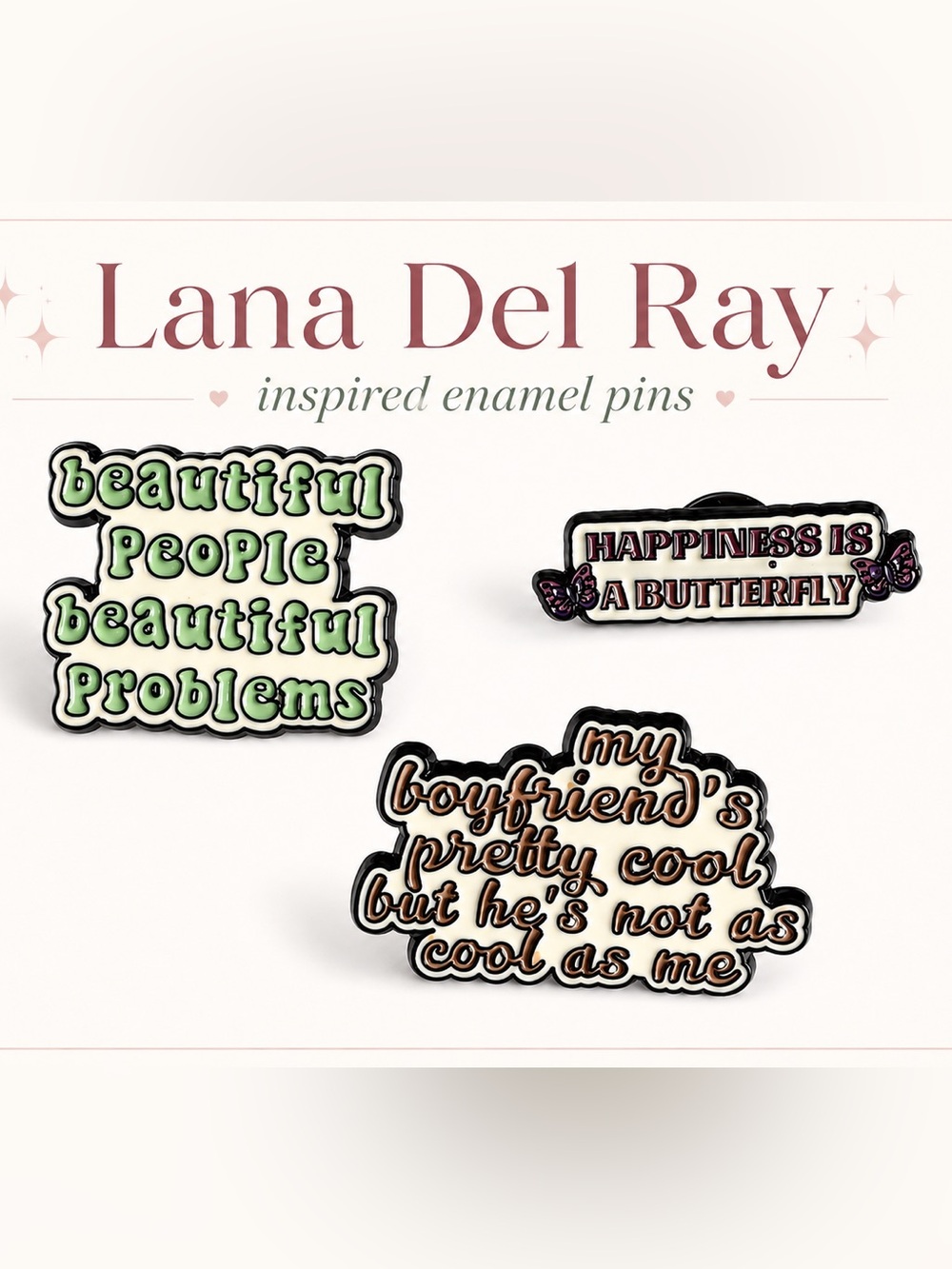 Lana Del Rey Lyric Inspired Enamel Pin Set - 3 pins